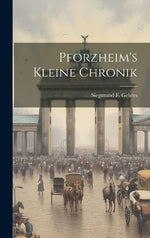 Pforzheim's Kleine Chronik