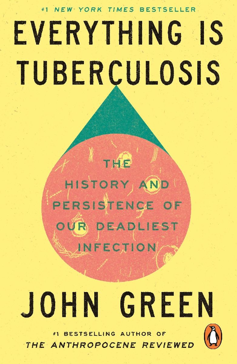Everything Is Tuberculosis