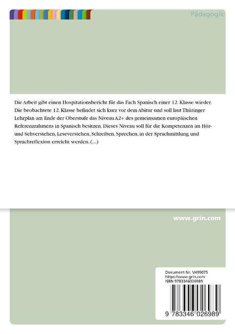 Hospitationsbericht für das Fach Spanisch einer 12. Klasse. Hörverstehen, Leseverstehen und Sprechen