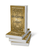 Brighter than Light