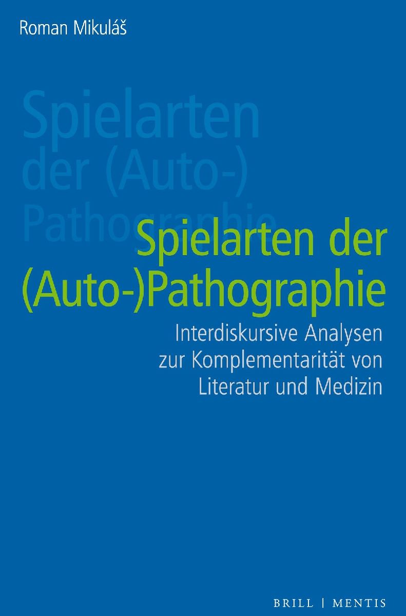 Spielarten der (Auto-)pathographie