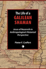 The Life of a Galilean Shaman