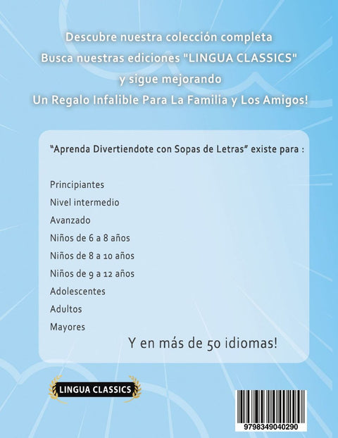 APRENDER EL FRANCÉS DIVIRTIÉNDOSE CON SOPAS DE LETRAS - PARA PRINCIPIANTES - Descubre Cómo Mejorar tu Vocabulario con 2000 Palabras Escondidas y Practica en Casa - 100 Cuadrículas de Juego - Material de Aprendizaje y Folleto de Actividades