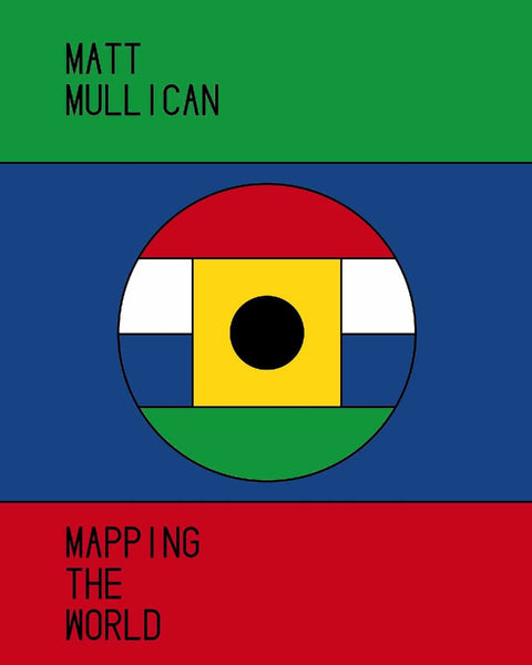Matt Mullican. Mapping the World