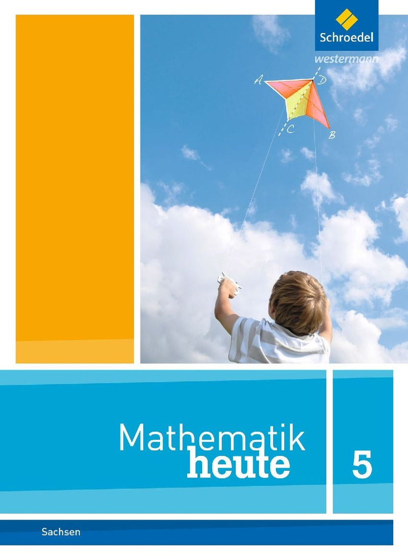 Mathematik heute 5. Schulbuch. Sachsen