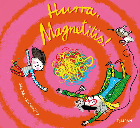 Hurra, Magnetitis!