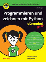 Programmieren und zeichnen mit Python für Dummies Junior