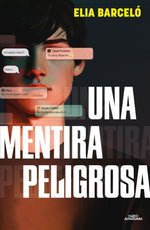 Una mentira peligrosa