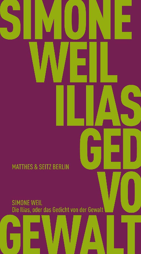 Die Ilias, oder das Gedicht von der Gewalt