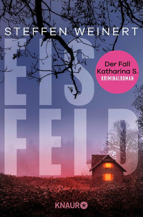 Eisfeld - Der Fall Katharina S.