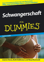 Schwangerschaft für Dummies. Sonderausgabe