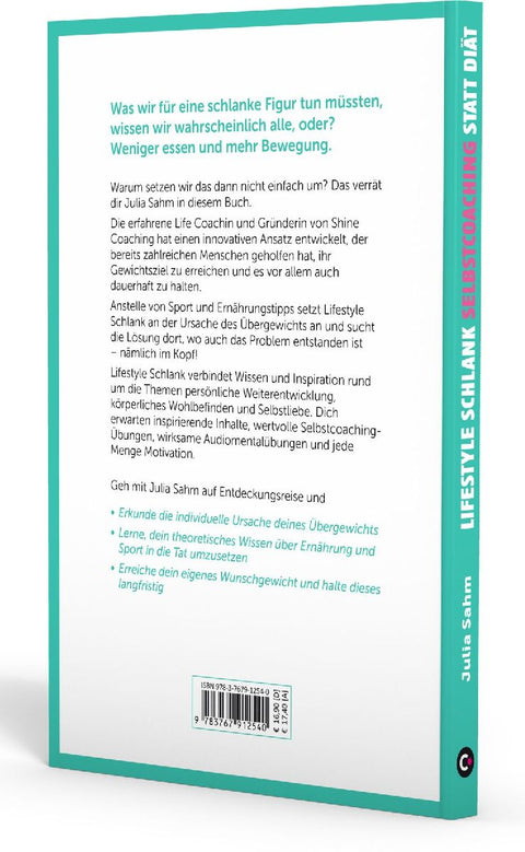 Lifestyle Schlank! Selbstcoaching statt Diät mit Coaching- und Audioübungen.