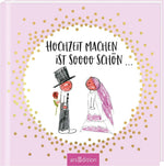 Hochzeit machen ist sooo schön!