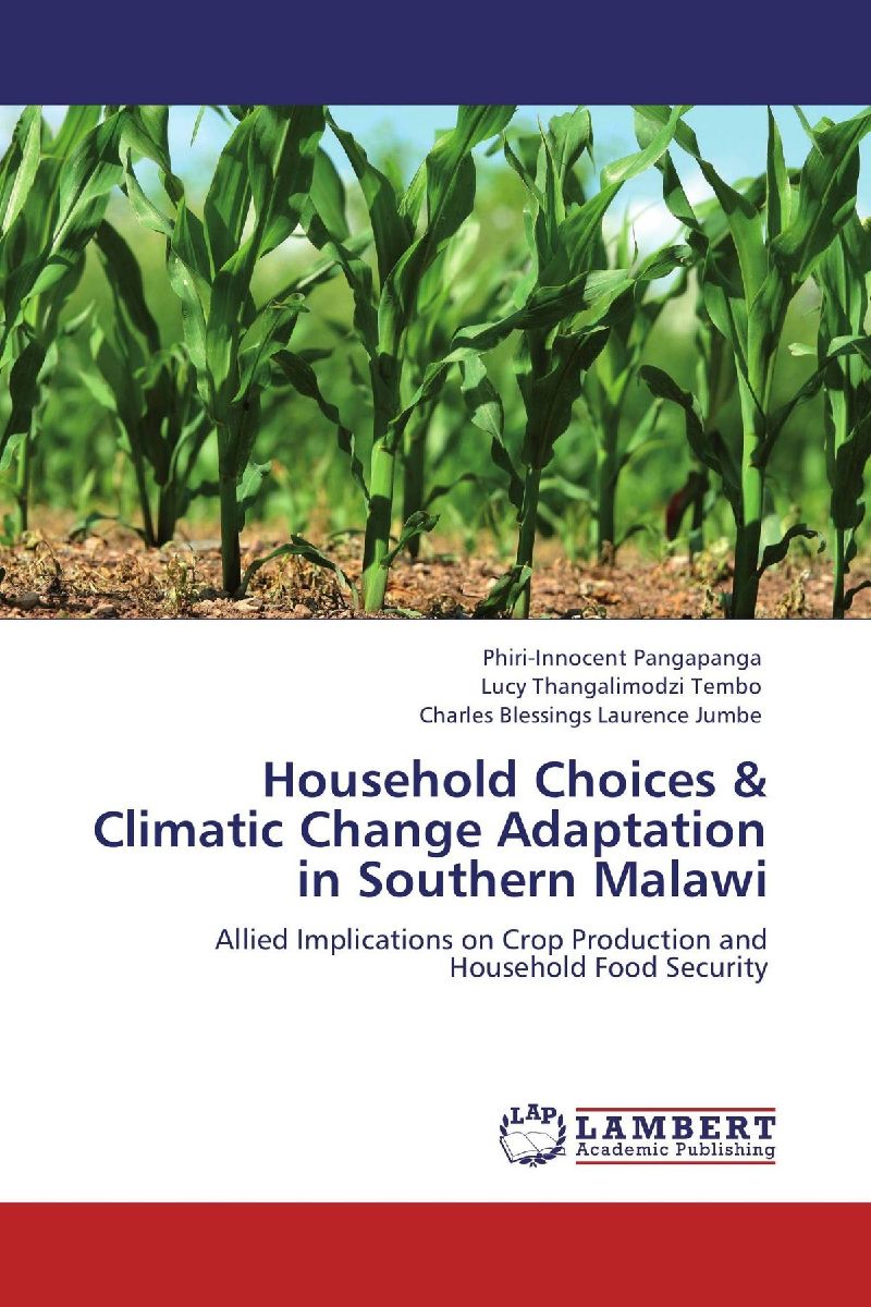 Household Choices & Climatic Change Adaptation in Southern Malawi