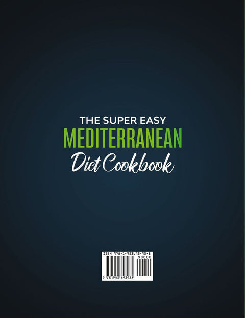 The Super Easy Mediterranean diet Cookbook for Beginners