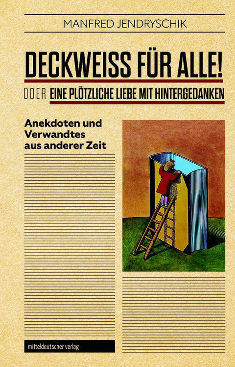 DECKWEISS FÜR ALLE! oder EINE PLÖTZLICHE LIEBE MIT HINTERGEDANKEN