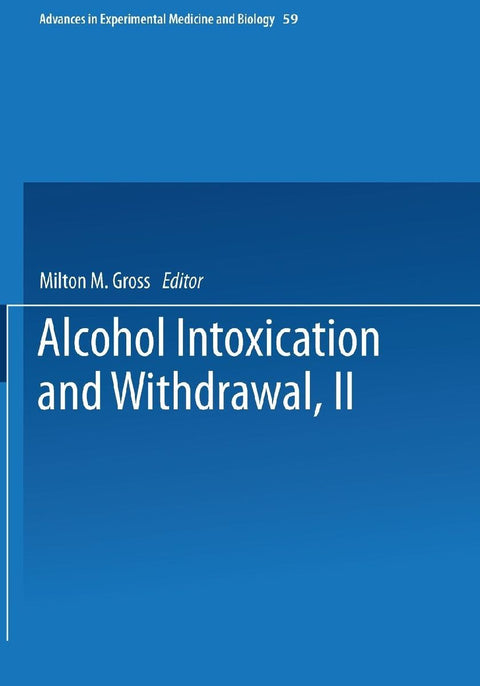 Alcohol Intoxication and Withdrawal
