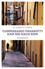 Commissario Pavarotti kam nie nach Rom