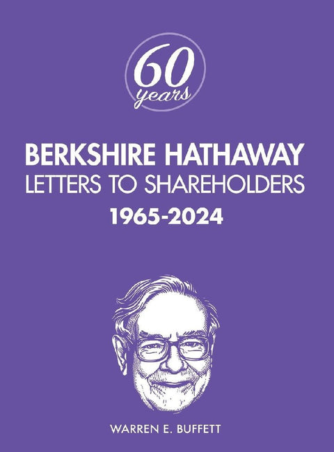 Berkshire Hathaway Letters to Shareholders