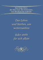 Das Leben und Sterben, um weiterzuleben