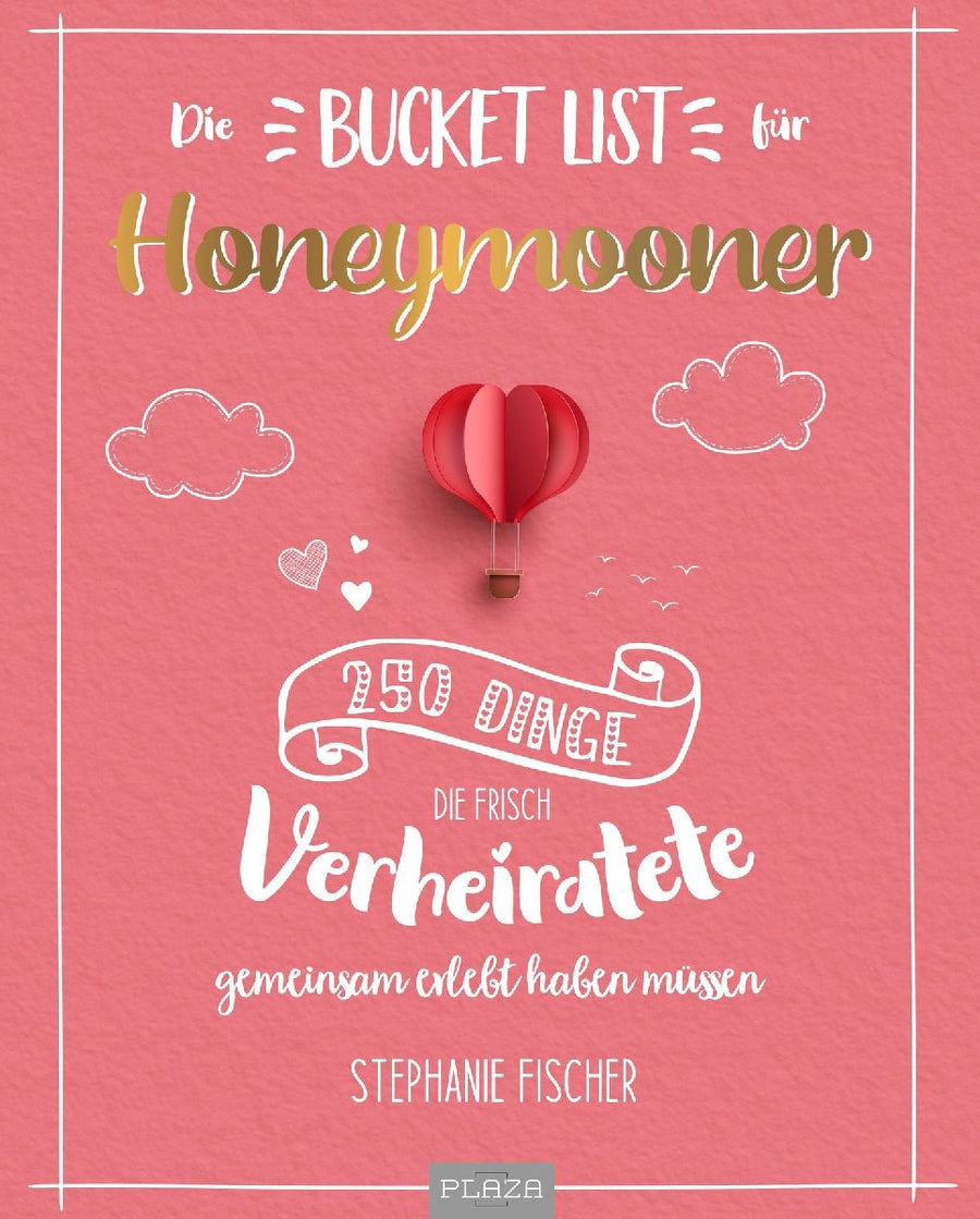 Die Bucket List für Honeymooner