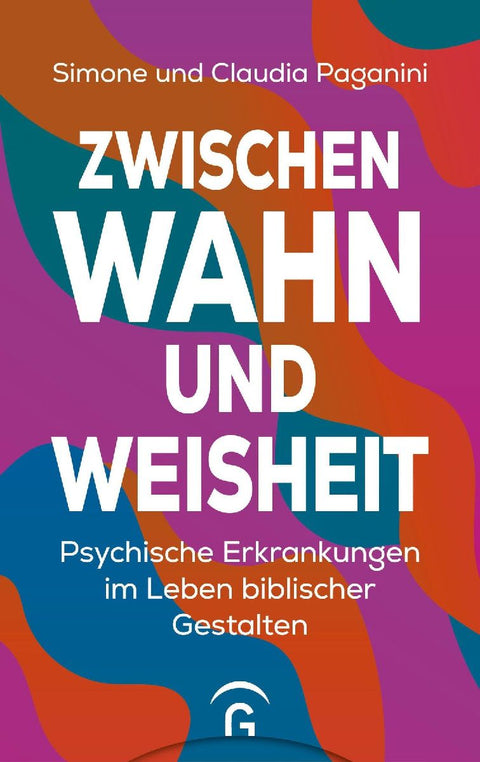 Zwischen Wahn und Weisheit