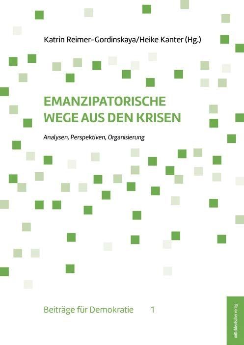 Emanzipatorische Wege aus den Krisen