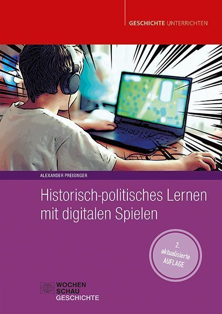 Historisch-politisches Lernen mit digitalen Spielen