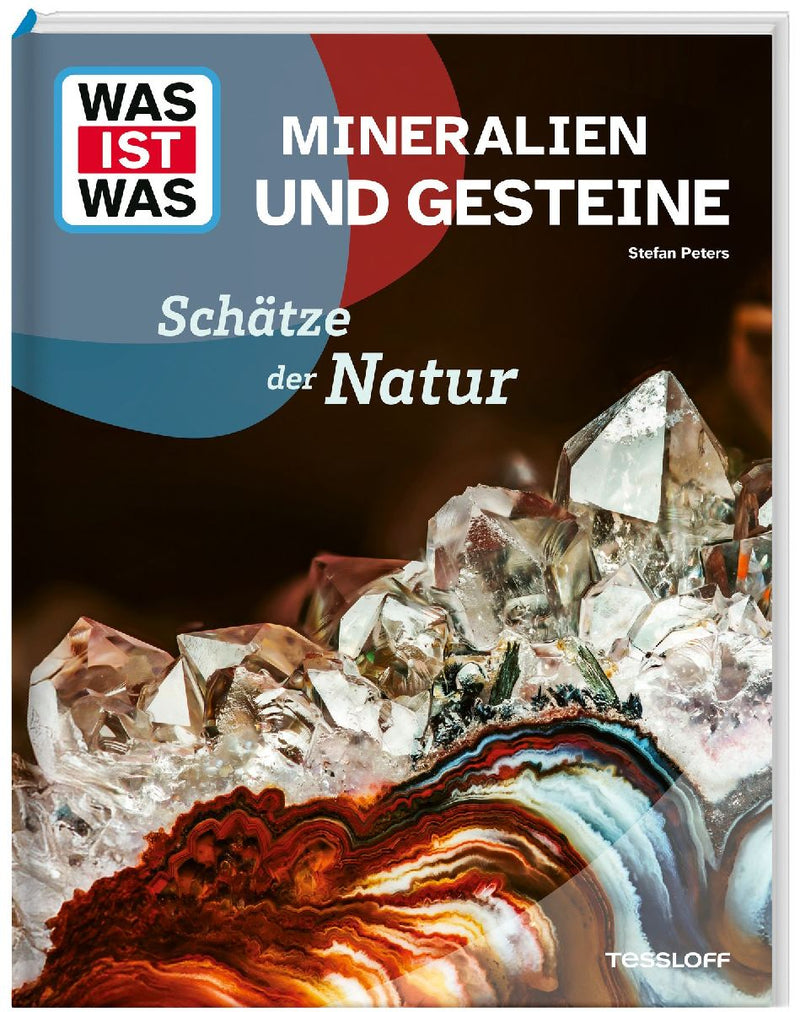 WAS IST WAS Mineralien und Gesteine. Schätze der Natur