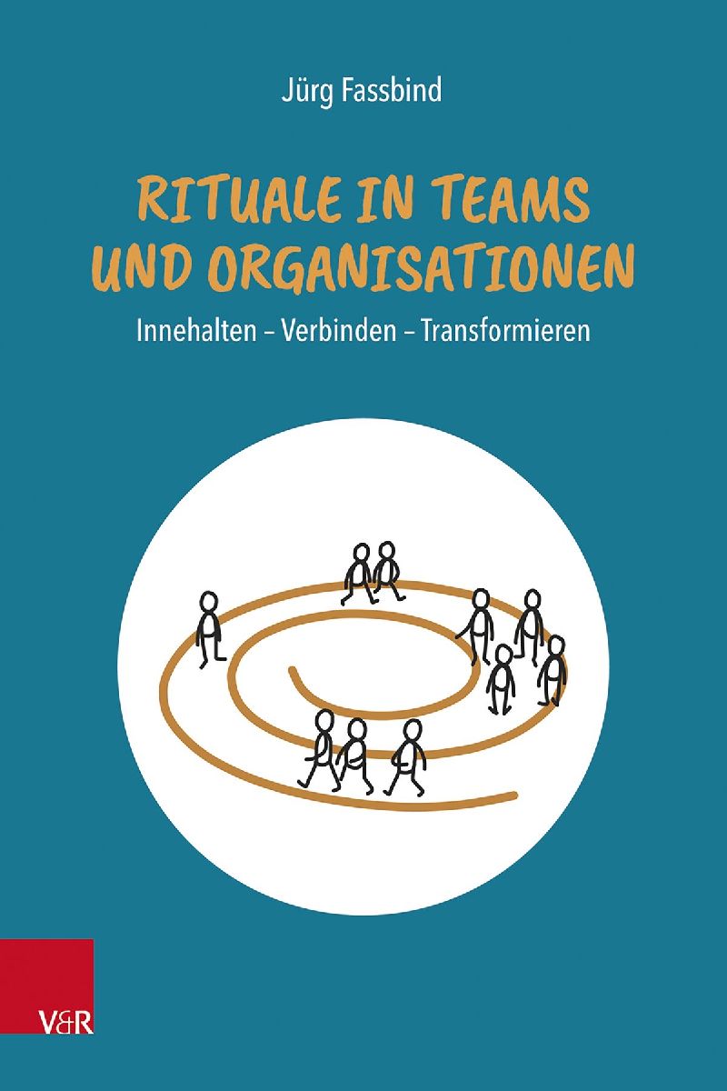 Rituale in Teams und Organisationen