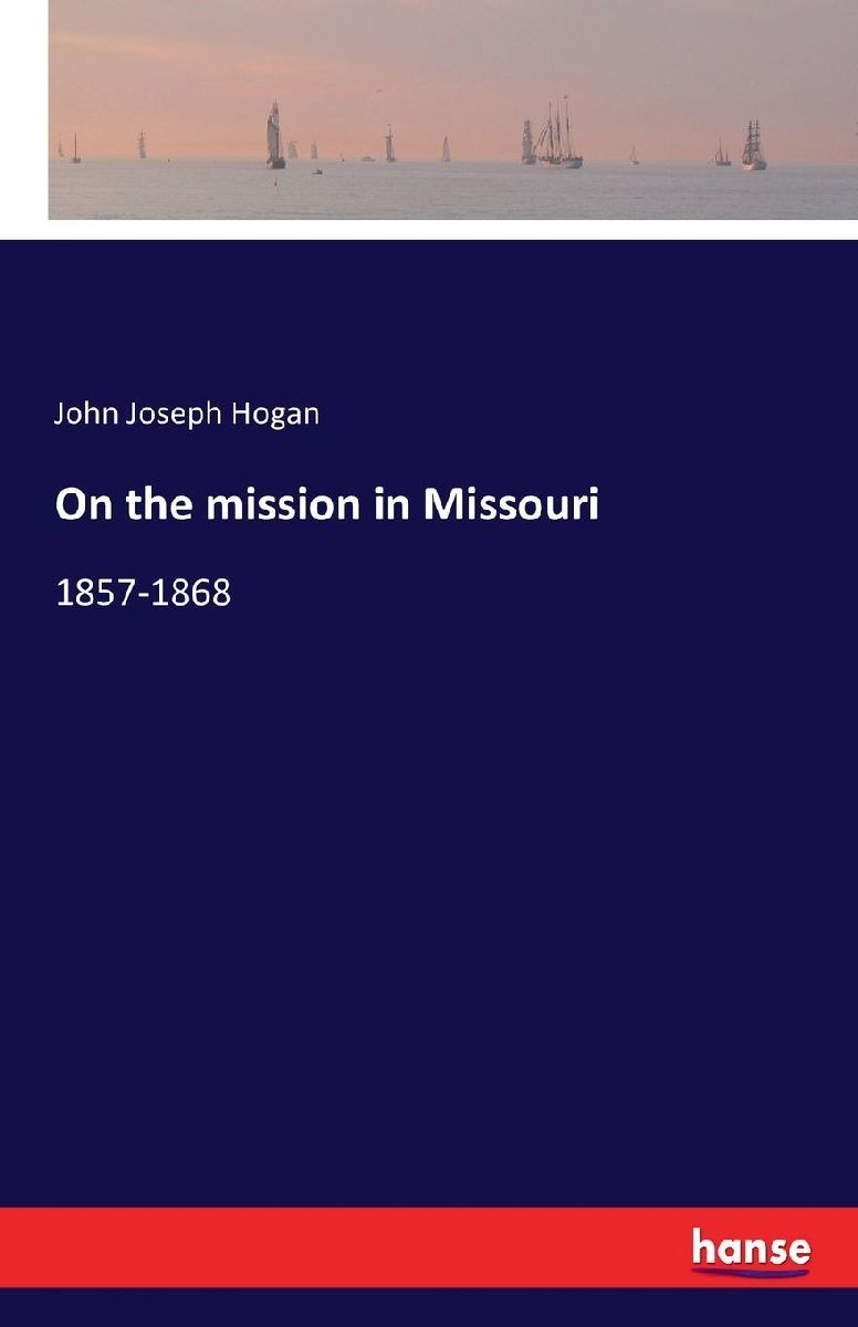 On the mission in Missouri