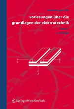 Vorlesungen über die Grundlagen der Elektrotechnik