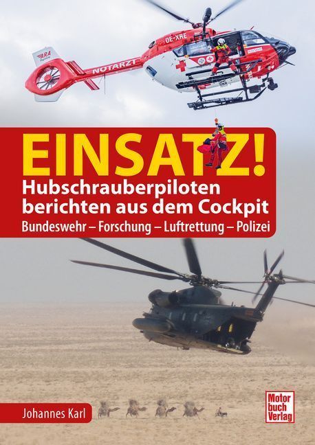 Einsatz! Hubschrauberpiloten berichten aus dem Cockpit