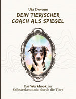 Dein Tierischer Coach als Spiegel