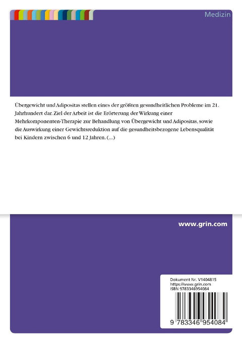 Effektive Mehrkomponenten-Therapie für Übergewicht und Adipositas bei Kindern zwischen 6 und 12 Jahren. Eine systematische Analyse