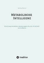 Metabolische Intelligenz