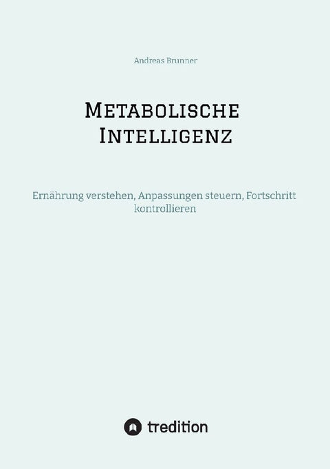 Metabolische Intelligenz
