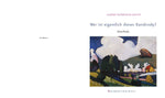 Wer ist eigentlich dieser Kandinsky? (Innenansicht)