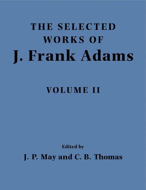 The Selected Works of J. Frank Adams, Volume II