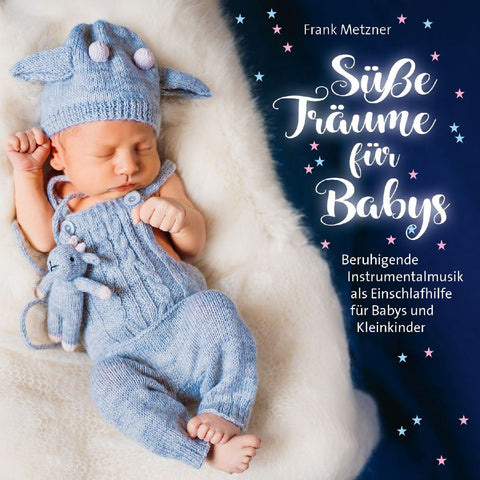 Süsse Träume für Babys