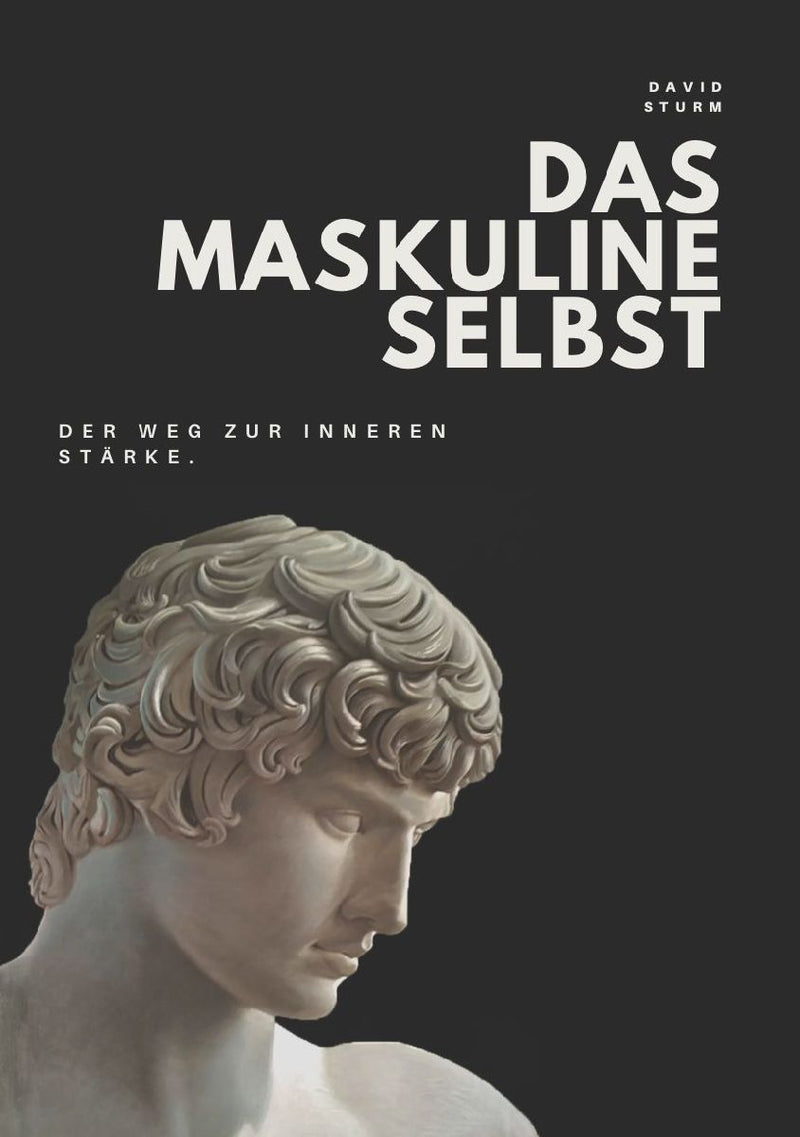 DAS MASKULINE SELBST