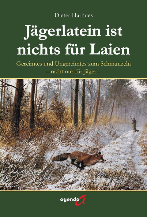 Jägerlatein ist nichts für Laien