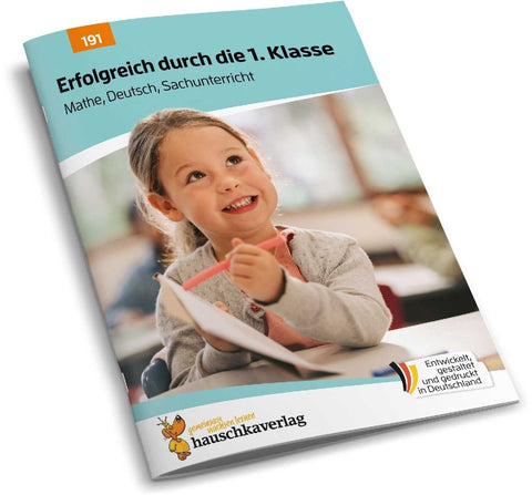 Erfolgreich durch die 1. Klasse - Mathe, Deutsch, Sachunterricht