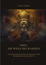 Tibet: Die Wiege des Wandels