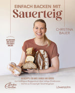 Einfach backen mit Sauerteig
