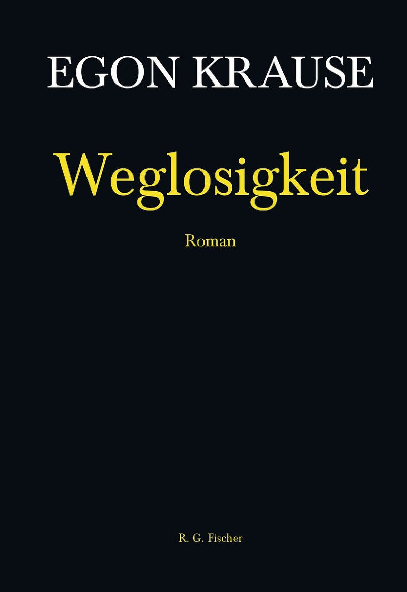 Weglosigkeit