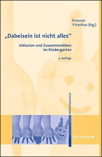 Dabeisein ist nicht alles - Inklusion und Zusammenleben im Kindergarten