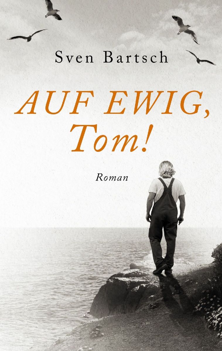 Auf Ewig, Tom!