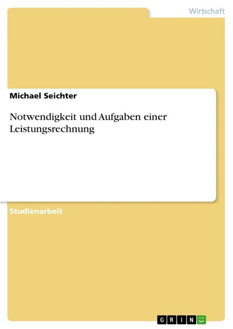 Notwendigkeit und Aufgaben einer Leistungsrechnung