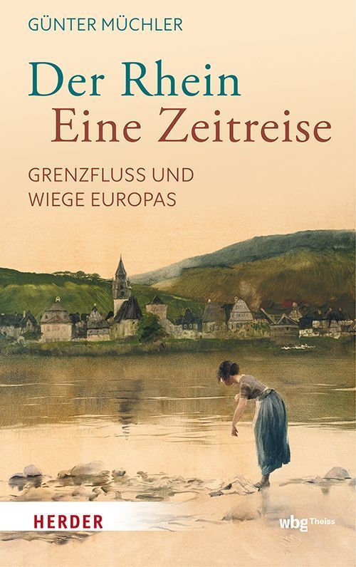 Der Rhein - eine Zeitreise